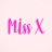 MIss X